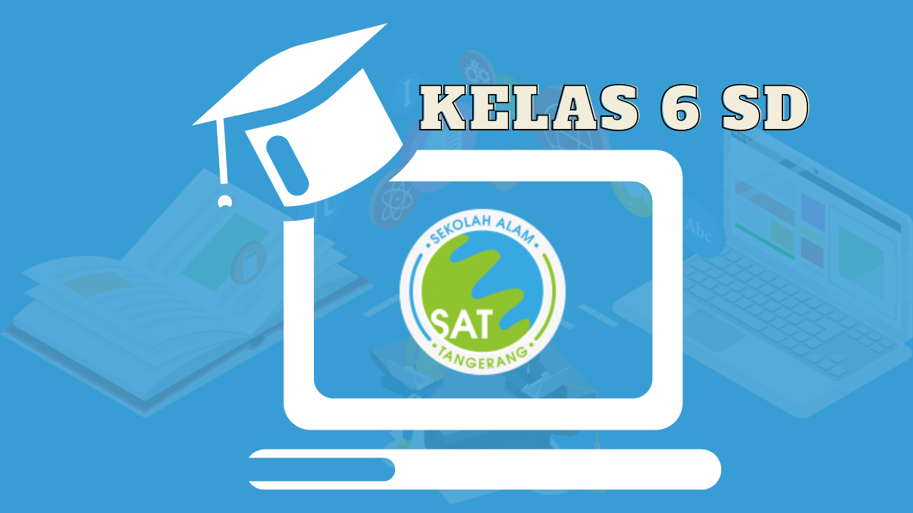 KELAS 6 SD